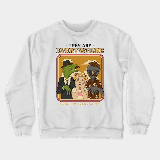 They Are Everywhere Crewneck Sweatshirt by OFM